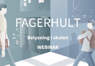 Invitation til webinar med Fagerhult: Belysning i skolen